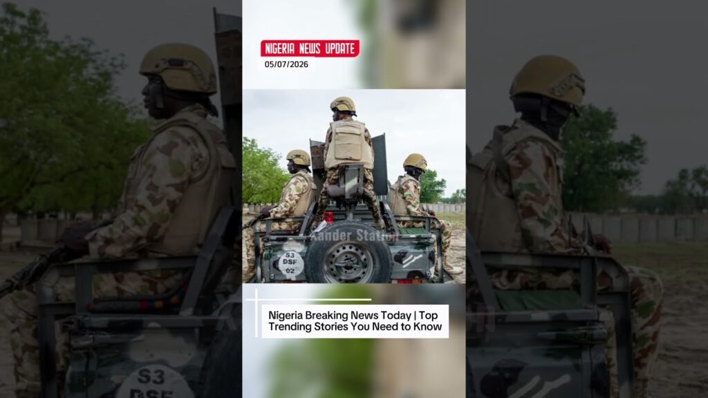 Nigeria Breaking News Today | Top Trending Stories You Need to Know | 5 July 2026 Nigeria Breaking News Today | Top Trending Stories You Need to Know | 5 July 2026