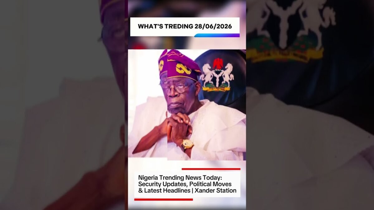 Nigeria Trending News Today: Security Updates, Political Moves & Latest Headlines Nigeria Trending News Today: Security Updates, Political Moves & Latest Headlines