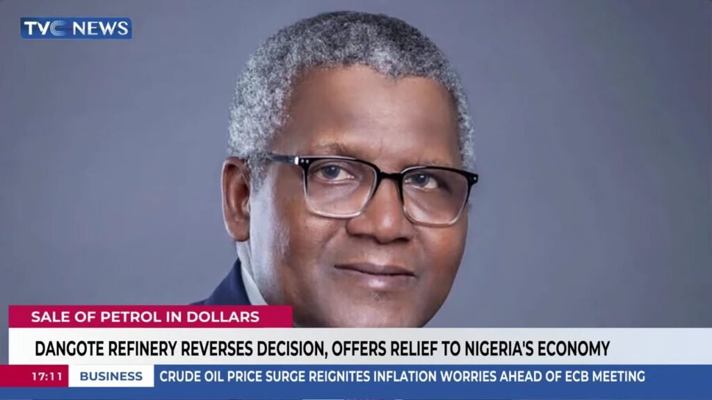 Dangote Refinery Reverses Decision, Offers Relief To Nigeria’s Economy