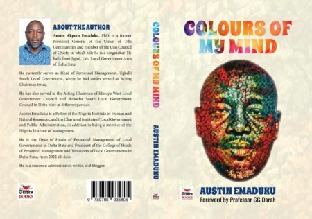 Unveiling Austin Emaduku’s “Colours of My Mind”: A landscape of throbbing narrations Unveiling Austin Emaduku’s “Colours of My Mind”: A landscape of throbbing narrations