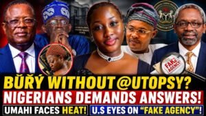 UMAHI UNDER FIRE! NIGERIANS ERUPT AS MARY HABILA’S FAMILY AGREES TO BÜRI@L WITHOUT @UTOPSY UMAHI UNDER FIRE! NIGERIANS ERUPT AS MARY HABILA’S FAMILY AGREES TO BÜRI@L WITHOUT @UTOPSY