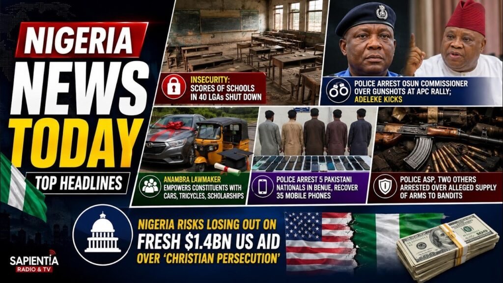 Nigeria News Today: Schools Shut in 40 LGAs, Osun Police Arrest Commissioner, .4bn US Aid at Risk Nigeria News Today: Schools Shut in 40 LGAs, Osun Police Arrest Commissioner, .4bn US Aid at Risk