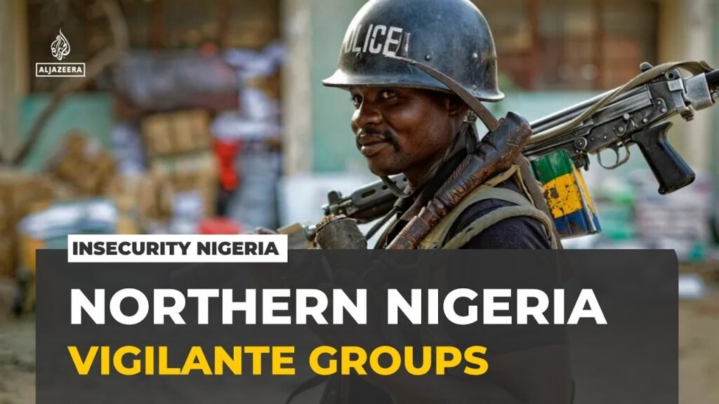 Insecurity in northern Nigeria: Communities turn to vigilante groups for protection