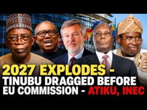 2027 Explodes – Tinubu Dragged Before EU Commission – INEC Documents, Atiku’s Lawyer, 0,000. 2027 Explodes – Tinubu Dragged Before EU Commission – INEC Documents, Atiku’s Lawyer, 0,000.