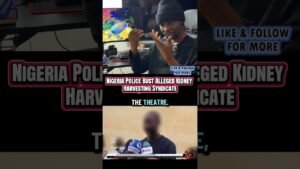Nigeria Police Bust Alleged Kidney Harvesting Syndicate.#shorts #explore #newsupdate #trending #news