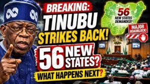 BREAKING: TINUBU STRIKES BACK! 56 New States Demanded— What Happens to Nigeria’s State Creation Plan BREAKING: TINUBU STRIKES BACK! 56 New States Demanded— What Happens to Nigeria’s State Creation Plan