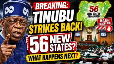 BREAKING: TINUBU STRIKES BACK! 56 New States Demanded— What Happens to Nigeria’s State Creation Plan BREAKING: TINUBU STRIKES BACK! 56 New States Demanded— What Happens to Nigeria’s State Creation Plan