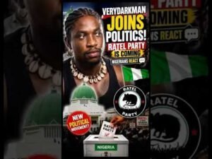 VERYDARKMAN JOINS POLITICS! RATEL PARTY IS COMING: NIGERIANS REACT VERYDARKMAN JOINS POLITICS! RATEL PARTY IS COMING: NIGERIANS REACT