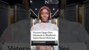 Nollywood Mourns Ogogo, Odumodu Vs BlaqBonez and Asake Rocks Montreal | Ask Nigeria Entertainment! Nollywood Mourns Ogogo, Odumodu Vs BlaqBonez and Asake Rocks Montreal | Ask Nigeria Entertainment!