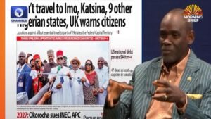 Don’t Travel To Imo, Katsina, 9 Other Nigerian States, UK Warns Citizens +More | Newspaper Review