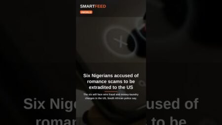 Six Nigerians accused of romance scams to be extradited to the US Six Nigerians accused of romance scams to be extradited to the US