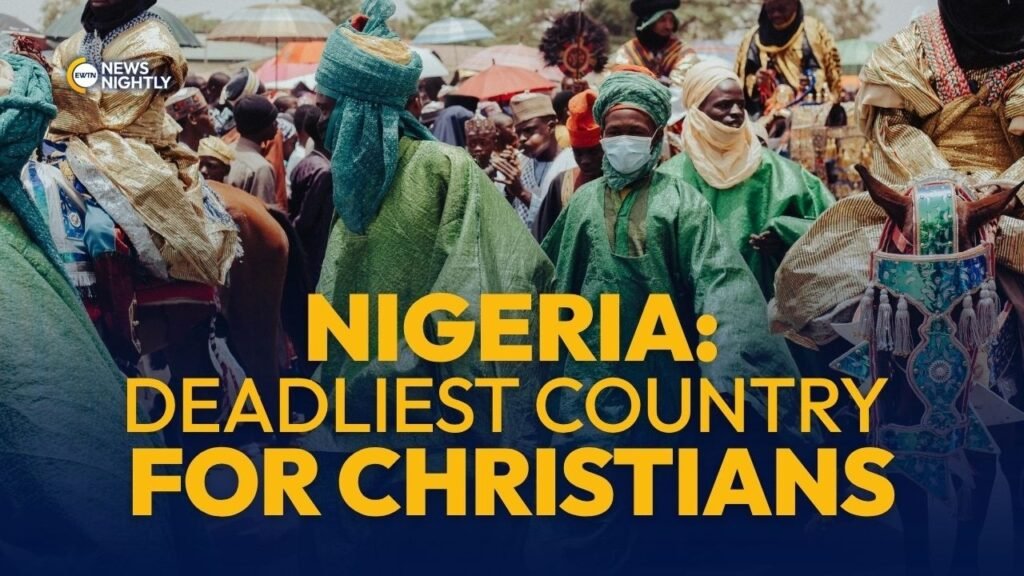 Nigeria: The World’s Deadliest Country For Christians | EWTN News Nightly Nigeria: The World’s Deadliest Country For Christians | EWTN News Nightly