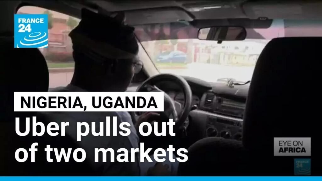 Uber announces immediate withdrawal from Nigeria and Uganda • FRANCE 24 English Uber announces immediate withdrawal from Nigeria and Uganda • FRANCE 24 English