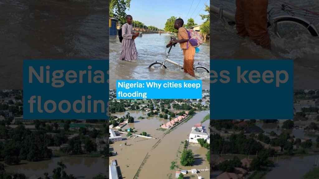 Nigeria: Why flooding keeps getting worse Nigeria: Why flooding keeps getting worse