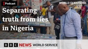 How can Nigerians separate truth from lies as elections near? – World Questions, BBC World Service How can Nigerians separate truth from lies as elections near? – World Questions, BBC World Service