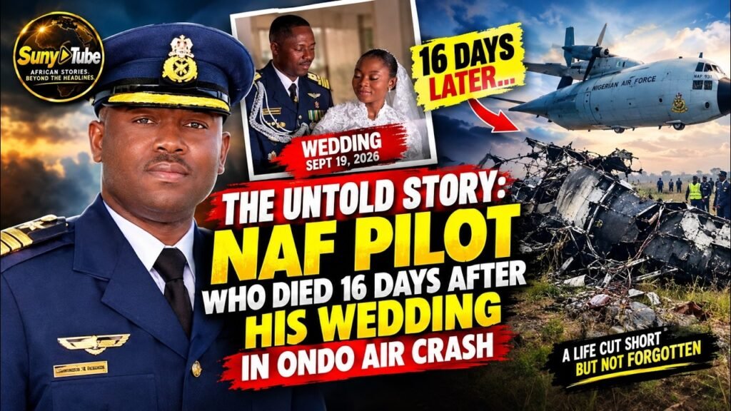The Untold Story: NAF Pilot Who Died 16 Days After His Wedding in Ondo Air Crash (ATR 42) The Untold Story: NAF Pilot Who Died 16 Days After His Wedding in Ondo Air Crash (ATR 42)