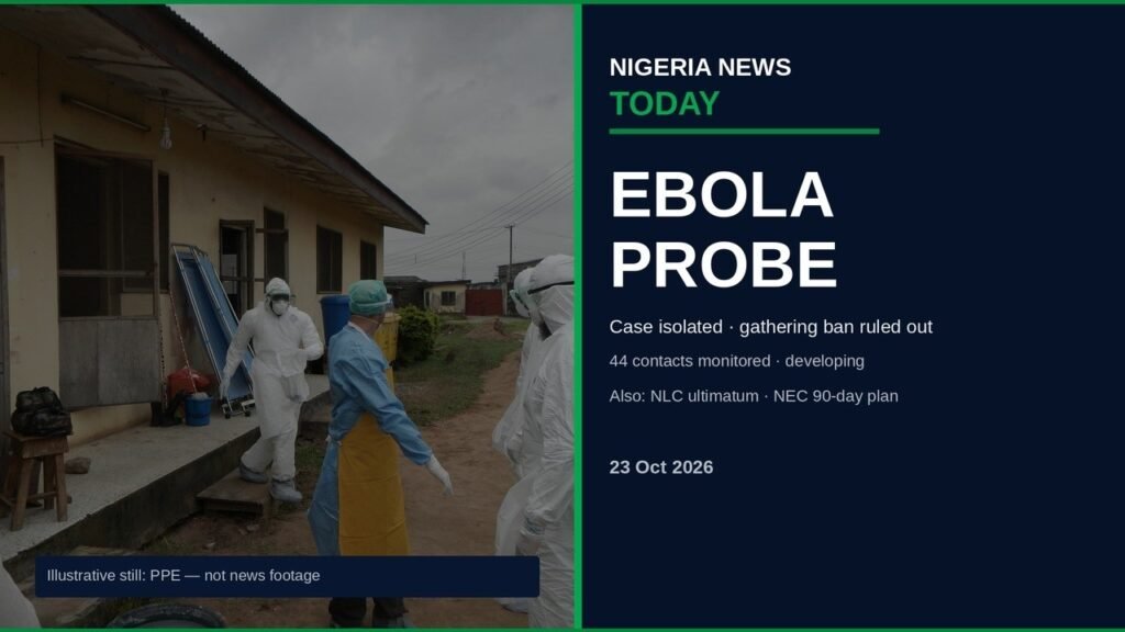 Ebola Probe Continues; FG Rules Out Gathering Ban | Nigeria News Today Ebola Probe Continues; FG Rules Out Gathering Ban | Nigeria News Today