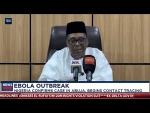 Ebola Outbreak: Nigeria Confirms case in Abuja, begins contact tracing